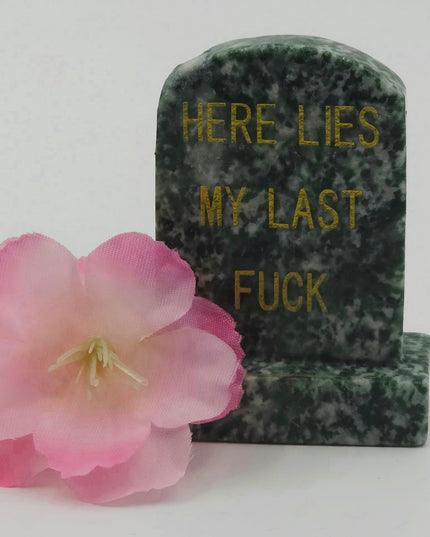 HERE LIES MY LAST FUCK Tombstone Carving
